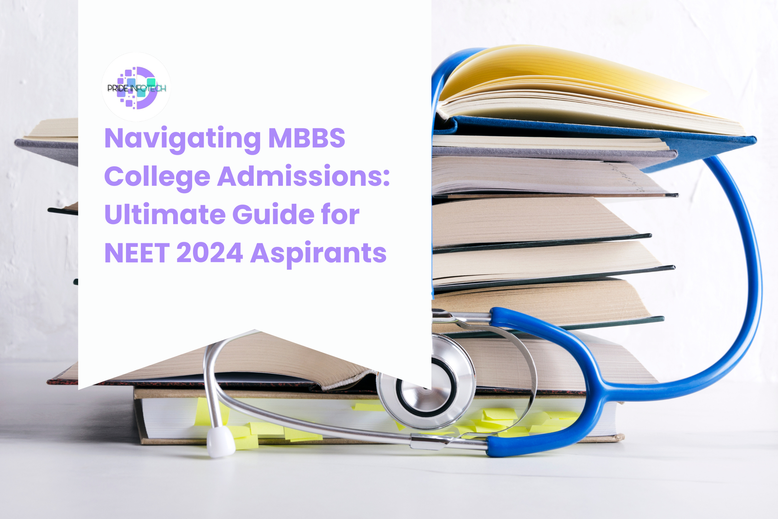 Navigating MBBS College Admissions: Ultimate Guide for NEET 2024 Aspirants